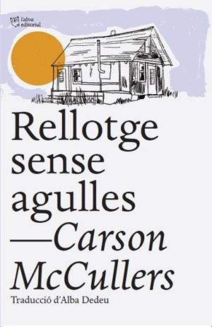 RELLOTGE SENSE AGULLES | 9788412539516 | MCCULLERS, CARSON | Llibreria L'Illa - Llibreria Online de Mollet - Comprar llibres online