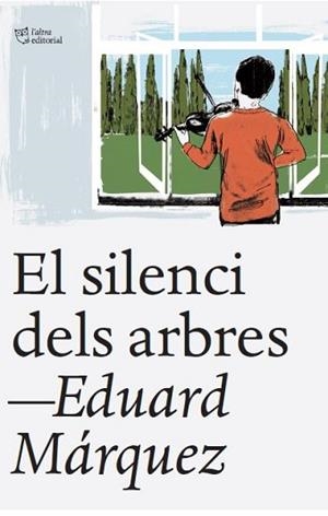 SILENCI DELS ARBRES, EL | 9788412539523 | MÁRQUEZ TAÑÁ, EDUARD | Llibreria L'Illa - Llibreria Online de Mollet - Comprar llibres online