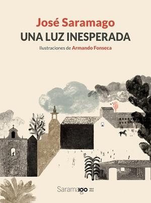 LUZ INESPERADA, UNA | 9788448861780 | SARAMAGO, JOSÉ/FONSECA, ARMANDO