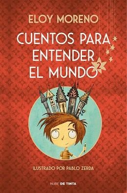 CUENTOS PARA ENTENDER EL MUNDO 2 | 9788417605926 | MORENO, ELOY | Llibreria L'Illa - Llibreria Online de Mollet - Comprar llibres online