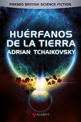 HUÉRFANOS DE LA TIERRA | 9788498891416 | TCHAIKOVSKY, ADRIAN | Llibreria L'Illa - Llibreria Online de Mollet - Comprar llibres online
