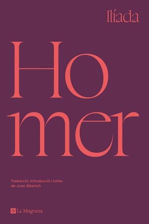 ILÍADA | 9788419013255 | HOMER | Llibreria L'Illa - Llibreria Online de Mollet - Comprar llibres online
