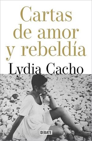 CARTAS DE AMOR Y DE REBELDÍA | 9788418967146 | CACHO, LYDIA | Llibreria L'Illa - Llibreria Online de Mollet - Comprar llibres online