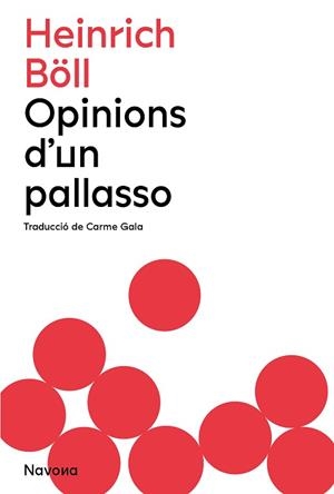 OPINIONS D'UN PALLASSO | 9788419179883 | BÖLL, HEINRICH | Llibreria L'Illa - Llibreria Online de Mollet - Comprar llibres online