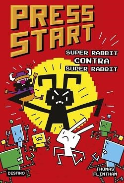 PRESS START 4. SUPER RABBIT CONTRA SUPER RABBIT | 9788408253969 | FLINTHAM, THOMAS | Llibreria L'Illa - Llibreria Online de Mollet - Comprar llibres online