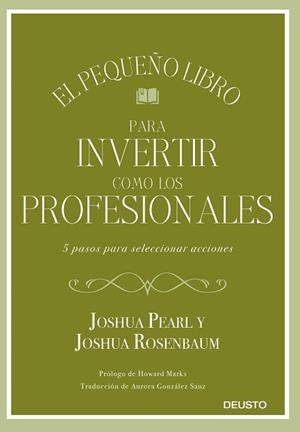 PEQUEÑO LIBRO PARA INVERTIR COMO LOS PROFESIONALES, EL | 9788423433810 | PEARL Y JOSHUA ROSENBAUM, JOSHUA | Llibreria L'Illa - Llibreria Online de Mollet - Comprar llibres online