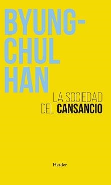 SOCIEDAD DEL CANSANCIO, LA | 9788425448126 | HAN, BYUNG CHUL | Llibreria L'Illa - Llibreria Online de Mollet - Comprar llibres online