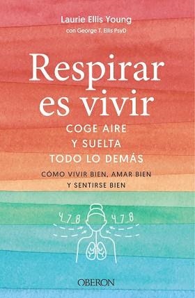 RESPIRAR ES VIVIR | 9788441546103 | ELLIS YOUNG, LAURIE/ELLIS, GEORGE T. | Llibreria L'Illa - Llibreria Online de Mollet - Comprar llibres online