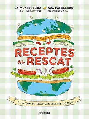 RECEPTES AL RESCAT | 9788424672959 | MONTENEGRO, MARINA/PARELLADA, ADA | Llibreria L'Illa - Llibreria Online de Mollet - Comprar llibres online