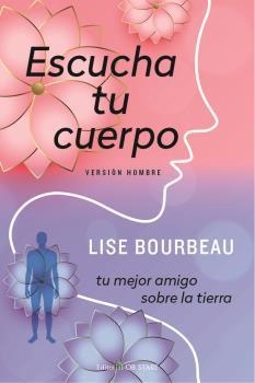 ESCUCHA TU CUERPO  | 9788418956126 | BOURBEAU, LISE | Llibreria L'Illa - Llibreria Online de Mollet - Comprar llibres online
