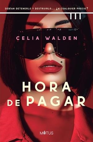 HORA DE PAGAR | 9788418711466 | WALDEN, CELIA | Llibreria L'Illa - Llibreria Online de Mollet - Comprar llibres online