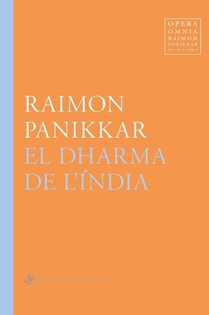 DHARMA DE L'ÍNDIA, EL | 9788417796532 | PANIKKAR ALEMANY, RAIMON