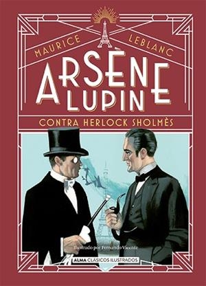 ARSÈNE LUPIN CONTRA HERLOCK SHOLMÈS | 9788418395826 | LEBLANC, MAURICE | Llibreria L'Illa - Llibreria Online de Mollet - Comprar llibres online