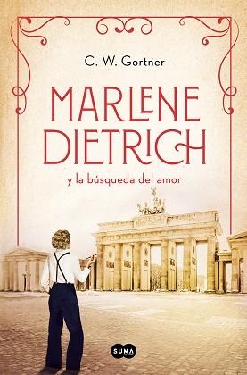 MARLENE DIETRICH Y LA BÚSQUEDA DEL AMOR | 9788491296171 | GORTNER, C.W. | Llibreria L'Illa - Llibreria Online de Mollet - Comprar llibres online