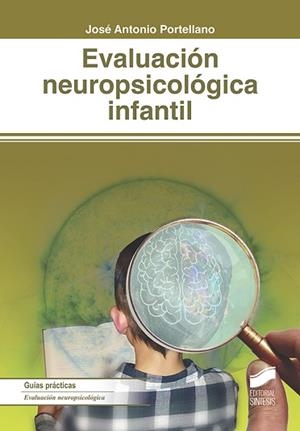EVALUACIÓN NEUROPSICOLÓGICA INFANTIL | 9788491711414 | PORTELLANO, JOSÉ ANTONIO | Llibreria L'Illa - Llibreria Online de Mollet - Comprar llibres online