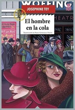 HOMBRE EN LA COLA, EL | 9788418918124 | TEY, JOSEPHINE | Llibreria L'Illa - Llibreria Online de Mollet - Comprar llibres online