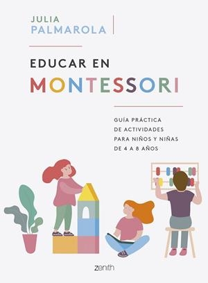 EDUCAR EN MONTESSORI | 9788408257714 | PALMAROLA, JULIA | Llibreria L'Illa - Llibreria Online de Mollet - Comprar llibres online