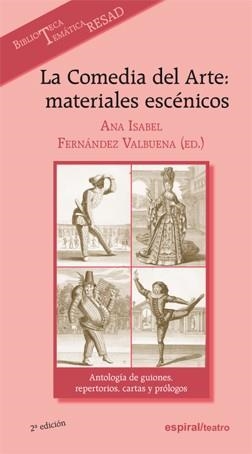 COMEDIA DEL ARTE : MATERIALES ESCENICOS : ANTOLOGIA DE GU | 9788424510732 | FERNANDEZ VALBUENA, ANA ISABEL TR.