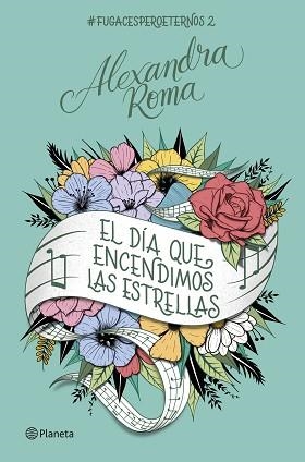 DÍA QUE ENCENDIMOS LAS ESTRELLAS, EL | 9788408261681 | ROMA, ALEXANDRA | Llibreria L'Illa - Llibreria Online de Mollet - Comprar llibres online