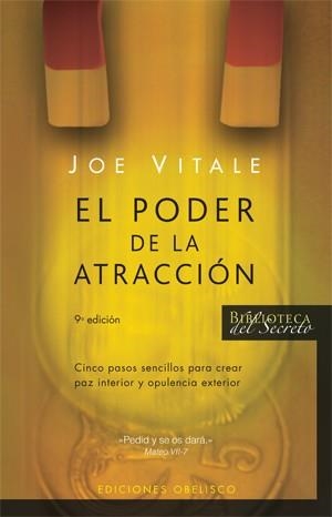 PODER DE LA ATRACCION : CINCO PASOS SENCILLOS PARA CREAR | 9788497773782 | VITALE, JOE | Llibreria L'Illa - Llibreria Online de Mollet - Comprar llibres online