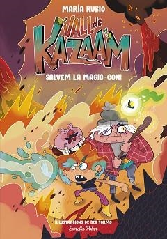 VALL DE KAZAAM 2. SALVEM LA MAGIC-CON! | 9788413892191 | RUBIO, MARÍA/TORMO, BEA | Llibreria L'Illa - Llibreria Online de Mollet - Comprar llibres online