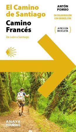 CAMINO DE SANTIAGO. CAMINO FRANCÉS (DE LEÓN A SANTIAGO) | 9788491585244 | POMBO RODRÍGUEZ, ANTÓN | Llibreria L'Illa - Llibreria Online de Mollet - Comprar llibres online