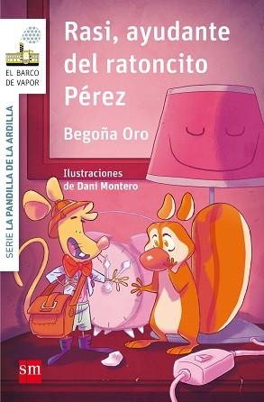 RASI AYUDANTE DEL RATONCITO PEREZ | 9788467595857 | ORO PRADERA, BEGOÑA | Llibreria L'Illa - Llibreria Online de Mollet - Comprar llibres online