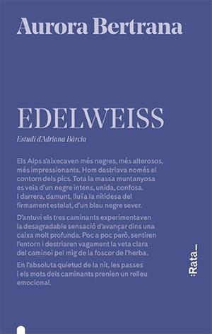 EDELWEISS | 9788416738656 | BERTRANA, AURORA | Llibreria L'Illa - Llibreria Online de Mollet - Comprar llibres online