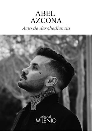 ACTO DE DESOBEDIENCIA | 9788497438643 | AZCONA, ABEL | Llibreria L'Illa - Llibreria Online de Mollet - Comprar llibres online