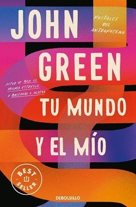 TU MUNDO Y EL MÍO | 9788466358750 | GREEN, JOHN | Llibreria L'Illa - Llibreria Online de Mollet - Comprar llibres online