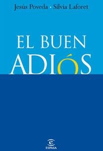 BUEN ADIOS, EL | 9788467030266 | POVEDA, JESUS / SILVIA LAFORET | Llibreria L'Illa - Llibreria Online de Mollet - Comprar llibres online