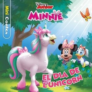 MINNIE. EL DIA DE L'UNICORN. MINICONTES | 9788413891149 | DISNEY | Llibreria L'Illa - Llibreria Online de Mollet - Comprar llibres online