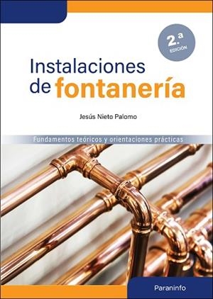 INSTALACIONES DE FONTANERÍA 2.ª EDICIÓN | 9788413664910 | NIETO PALOMO, JESUS | Llibreria L'Illa - Llibreria Online de Mollet - Comprar llibres online