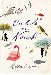 BAILE EN NAIROBI, UN | 9788467029550 | DRAYSON, NICHOLAS | Llibreria L'Illa - Llibreria Online de Mollet - Comprar llibres online