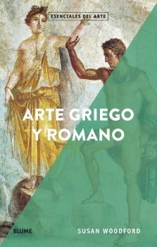 ARTE GRIEGO Y ROMANO | 9788418075148 | WOODFORD, SUSAN | Llibreria L'Illa - Llibreria Online de Mollet - Comprar llibres online