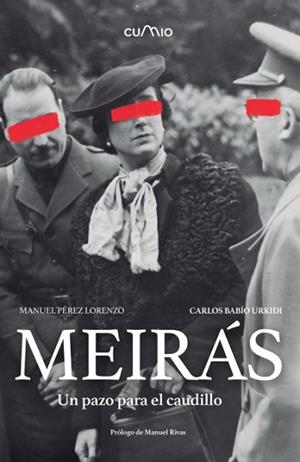 MEIRÁS. UN PAZO PARA EL CAUDILLO | 9788482895703 | PÉREZ, MANUEL/ BABÍO, CARLOS | Llibreria L'Illa - Llibreria Online de Mollet - Comprar llibres online