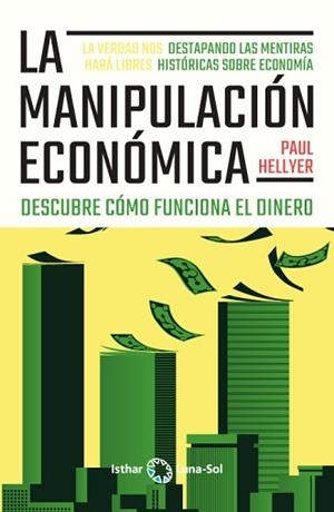 MANIPULACIÓN ECONÓMICA, LA | 9788412407181 | HELLYER, PAUL