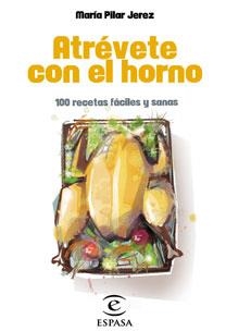 ATREVETE CON EL HORNO | 9788467030235 | JEREZ, MARIA PILAR | Llibreria L'Illa - Llibreria Online de Mollet - Comprar llibres online