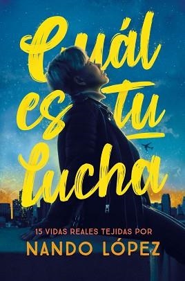 CUAL ES TU LUCHA | 9788411202374 | LÓPEZ, NANDO | Llibreria L'Illa - Llibreria Online de Mollet - Comprar llibres online