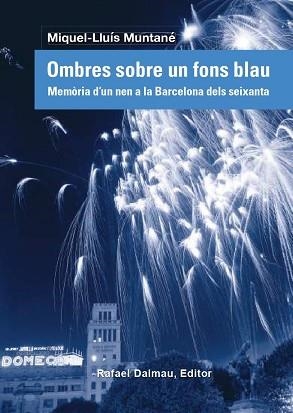 OMBRES SOBRE UN CEL BLAU | 9788423208838 | MUNTANÉ, MIQUEL-LLUÍS | Llibreria L'Illa - Llibreria Online de Mollet - Comprar llibres online