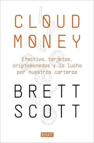 CLOUDMONEY | 9788417636425 | SCOTT, BRETT | Llibreria L'Illa - Llibreria Online de Mollet - Comprar llibres online