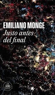 JUSTO ANTES DEL FINAL | 9788439740766 | MONGE, EMILIANO | Llibreria L'Illa - Llibreria Online de Mollet - Comprar llibres online