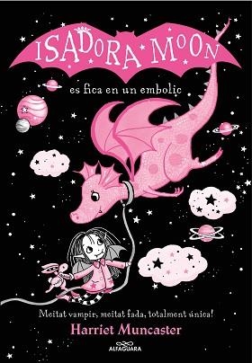 ISADORA MOON 5 - LA ISADORA MOON ES FICA EN UN EMBOLIC (EDICIÓ ESPECIAL) | 9788419191397 | MUNCASTER, HARRIET | Llibreria L'Illa - Llibreria Online de Mollet - Comprar llibres online