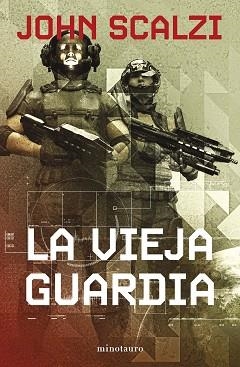 VIEJA GUARDIA 1, LA | 9788445013281 | SCALZI, JOHN