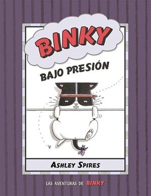 BINKY BAJO PRESIÓN | 9788426147837 | SPIRES, ASHLEY | Llibreria L'Illa - Llibreria Online de Mollet - Comprar llibres online