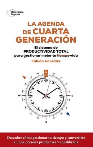 AGENDA DE CUARTA GENERACIÓN, LA | 9788419271006 | GONZÁLEZ, FABIÁN