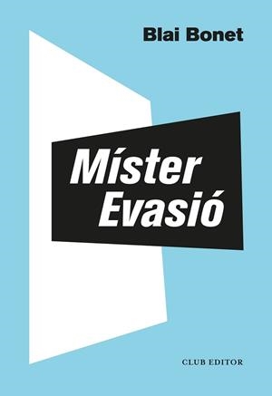 MÍSTER EVASIÓ | 9788473293563 | BONET, BLAI | Llibreria L'Illa - Llibreria Online de Mollet - Comprar llibres online