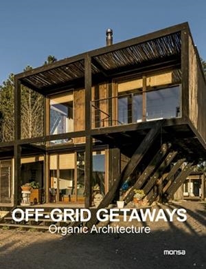 OFF-GRID GETAWAYS. ORGANIC ARCHITECTURE | 9788417557515 | Llibreria L'Illa - Llibreria Online de Mollet - Comprar llibres online