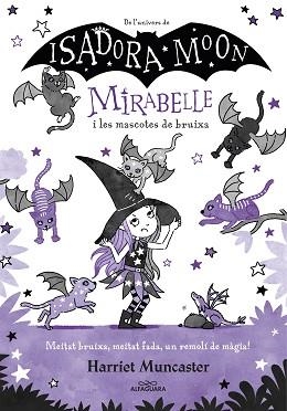 MIRABELLE 5 - MIRABELLE I LES MASCOTES DE BRUIXA | 9788418915918 | MUNCASTER, HARRIET | Llibreria L'Illa - Llibreria Online de Mollet - Comprar llibres online