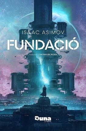 FUNDACIÓ | 9788419206916 | ASIMOV, ISAAC | Llibreria L'Illa - Llibreria Online de Mollet - Comprar llibres online